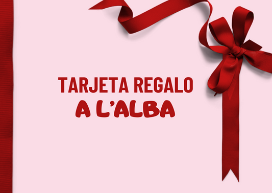 Tarjeta de regalo A L'ALBA